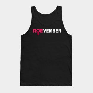 ROEVEMBER Woman Pro Choice Roe November Tank Top